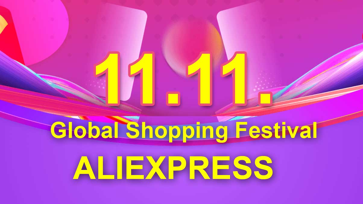 AliExpress 11.11 Global Shopping Festival 2018 Singles Day Big Sale