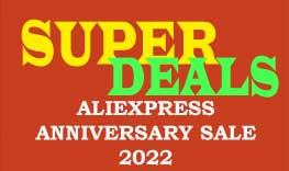 Super-Deals - AliExpress Anniversary Sale 2022