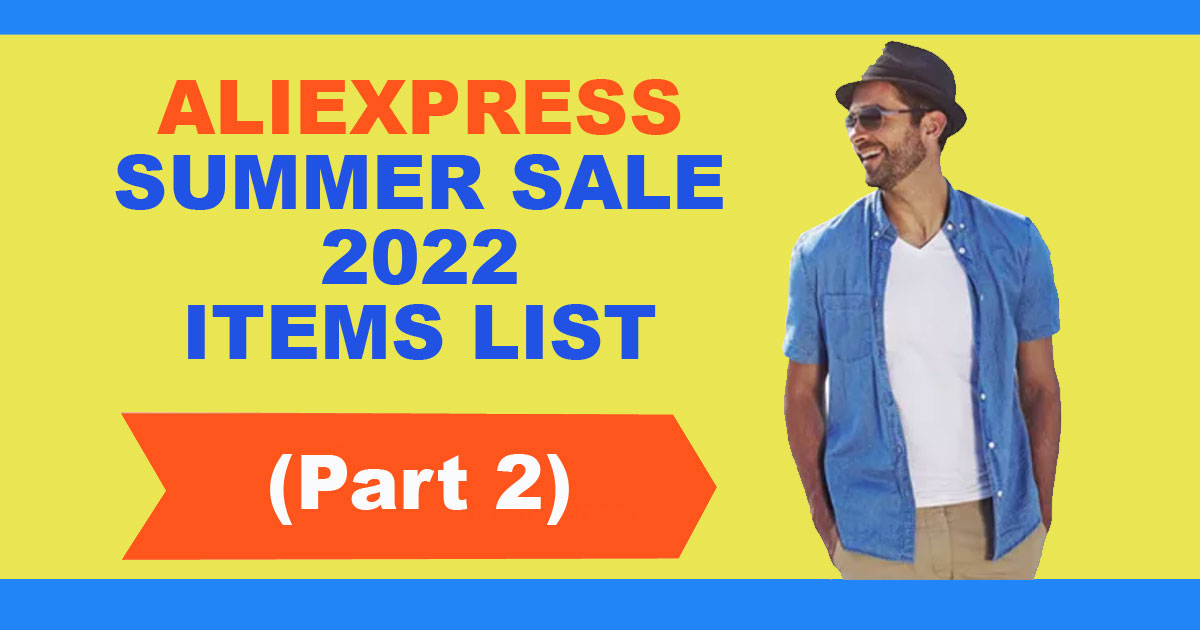 AliExpress Summer Sale 2022 Item List (Part 2) - PromosSale