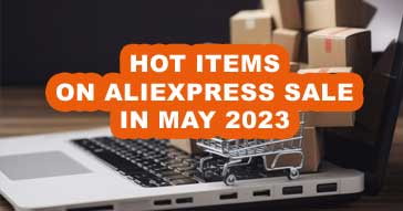 Check out the hottest items in AliExpress May 2023 Sale