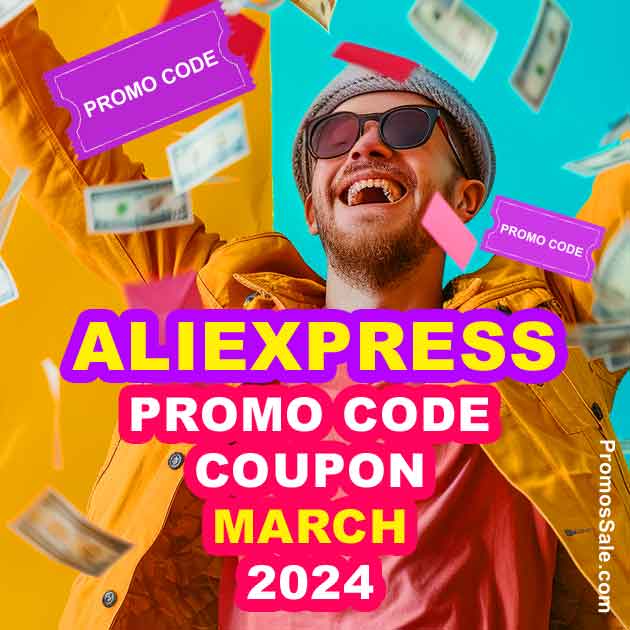 AliExpress Promo Code and Coupon March 2024